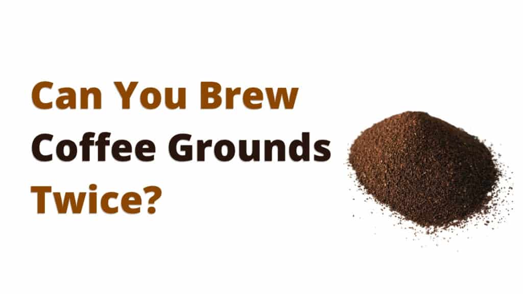 Can You Brew Coffee Grounds Twice? The Coffee Buzz
